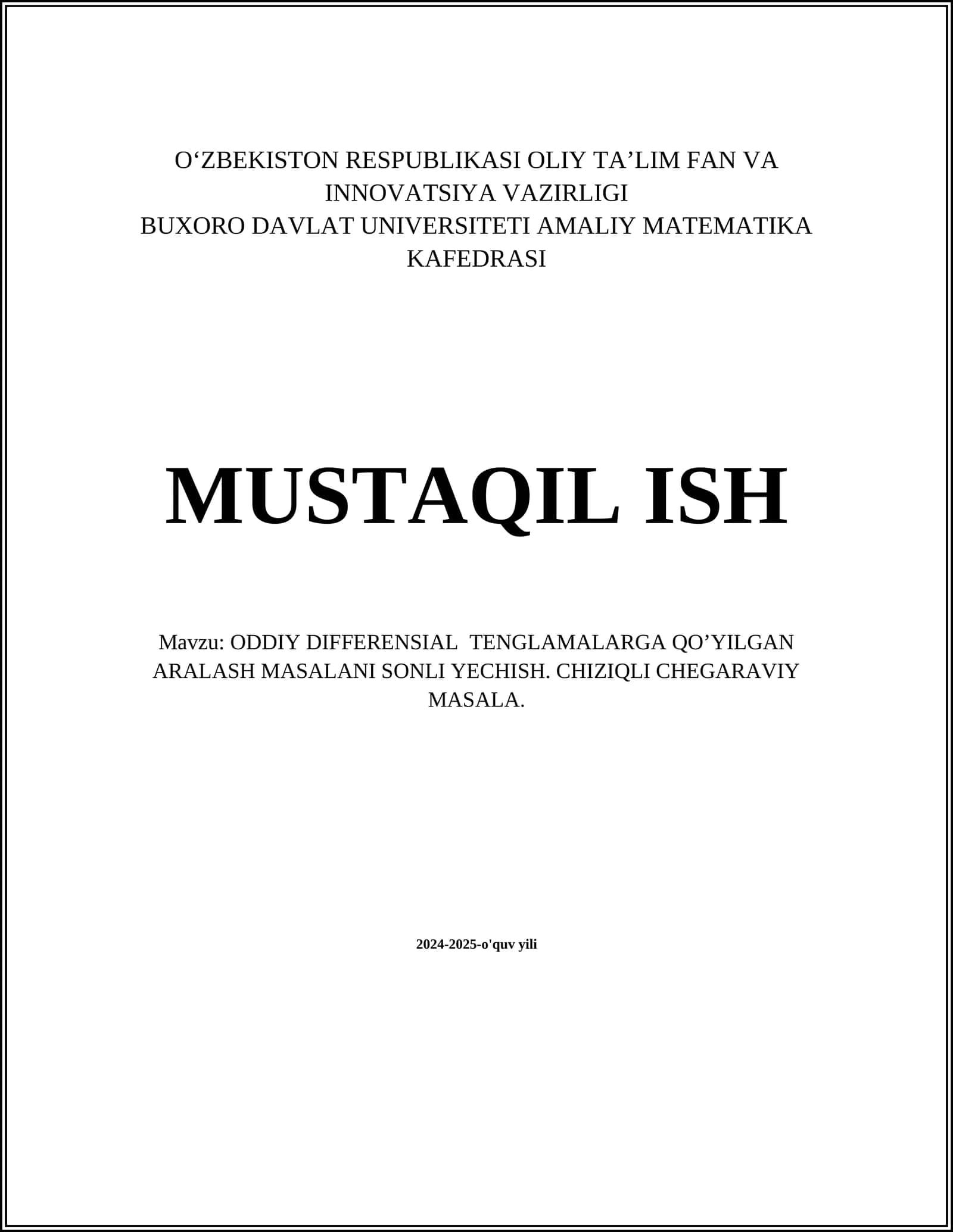 ODDIY DIFFERENSIAL TENGLAMALARGA QO’YILGAN ARALASH MASALANI SONLI YECHISH. CHIZIQLI CHEGARAVIY MASALA 1