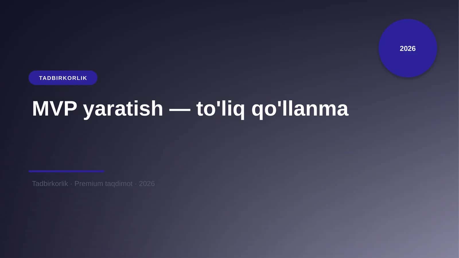 MVP yaratish — to'liq qo'llanma 1