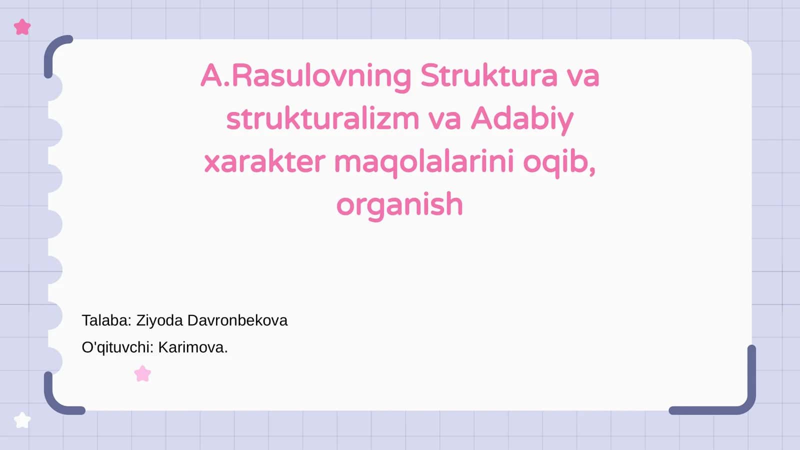 A.Rasulovning Struktura va strukturalizm va Adabiy xarakter maqolalarini oqib, organish 1