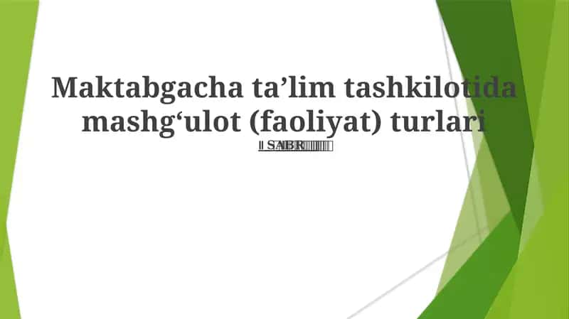 Maktabgacha taʼlim tashkilotida mashgʻulot (faoliyat) turlari 1