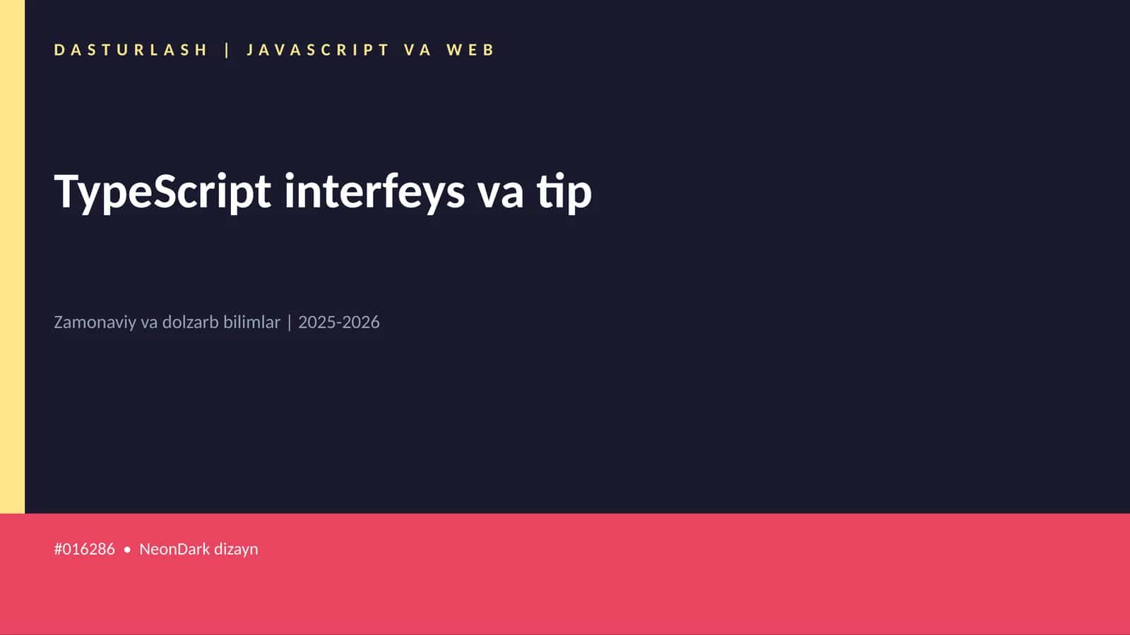 Mavzuga Kirish — TypeScript interfeys va tip 1