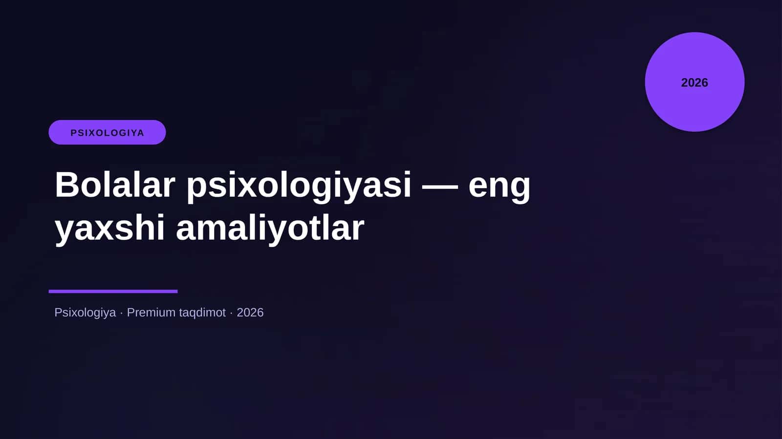 Bolalar psixologiyasi — eng yaxshi amaliyotlar 1