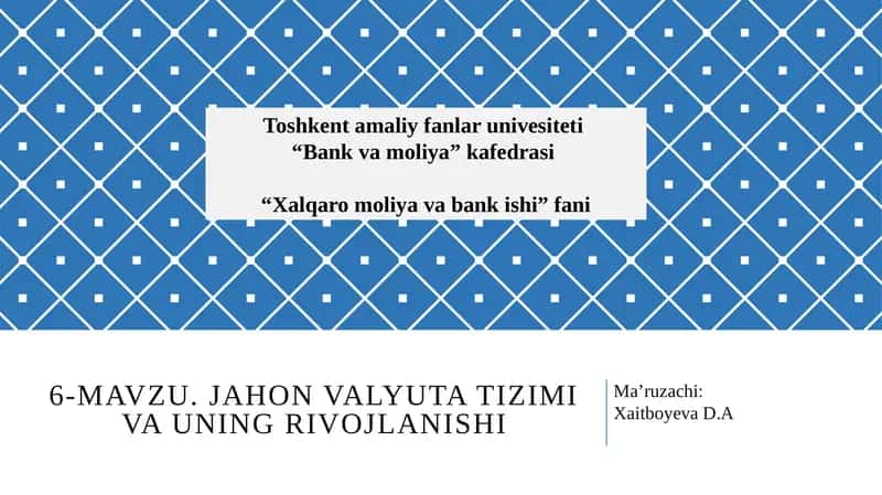 Jahon valyuta tizimi va uning asosiy funktsiyalari 1