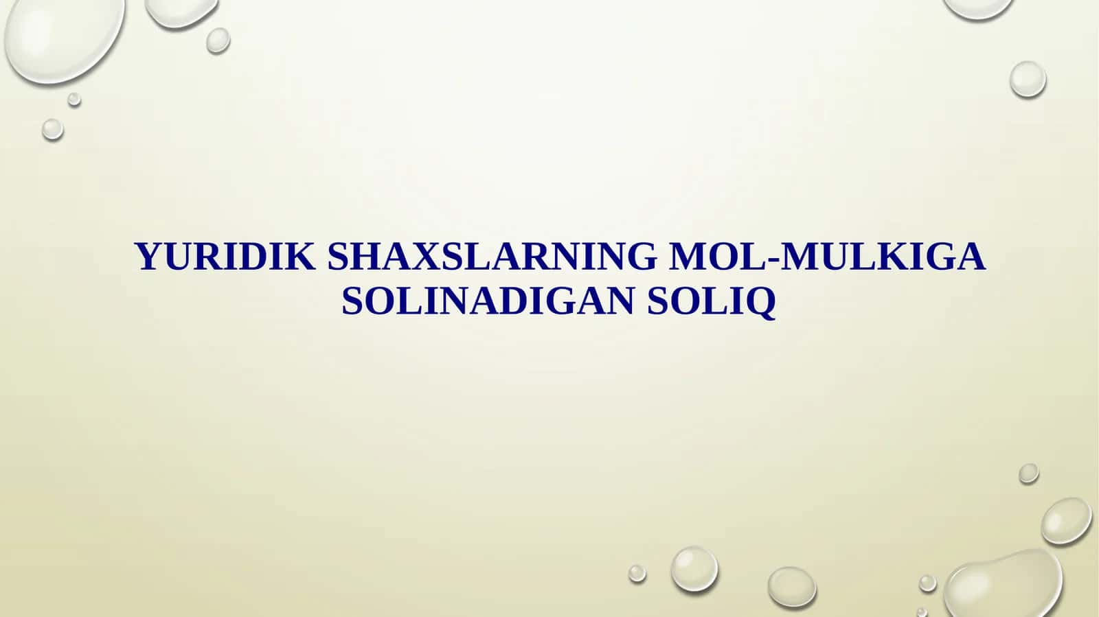Yuridik shaxslarning mol-mulkiga soliq 1