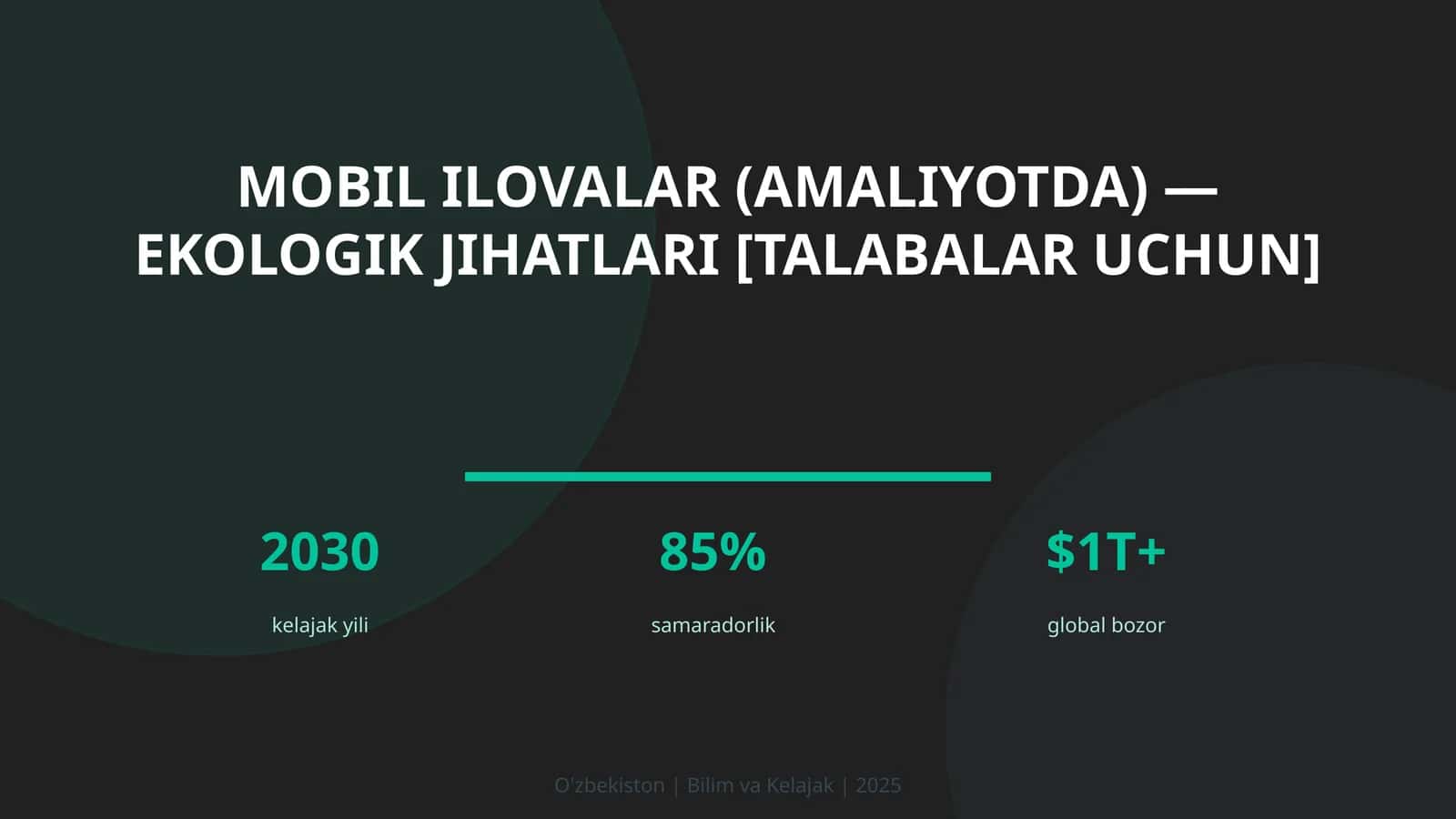 MOBIL ILOVALAR (AMALIYOTDA) — EKOLOGIK JIHATLARI [TALABALAR UCHUN] 1