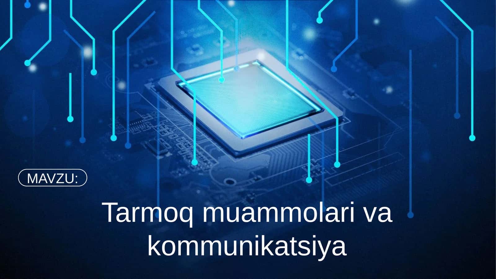 Tarmoq muammolari va kommunikatsiya 1