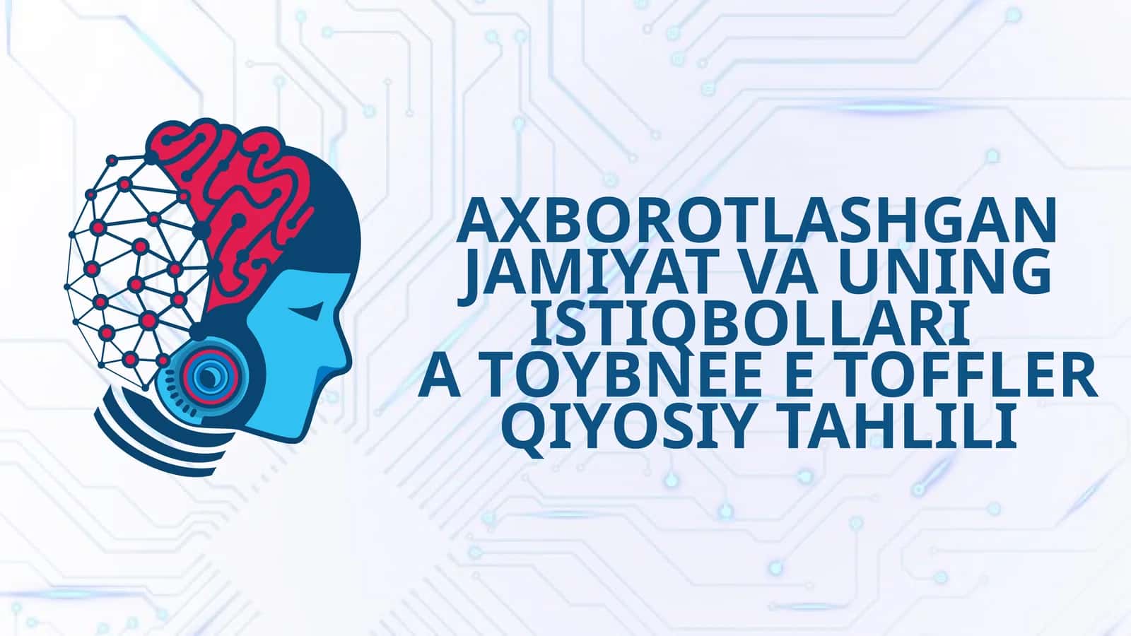 AXBOROTLASHGAN JAMIYAT VA UNING ISTIQBOLLARI 1