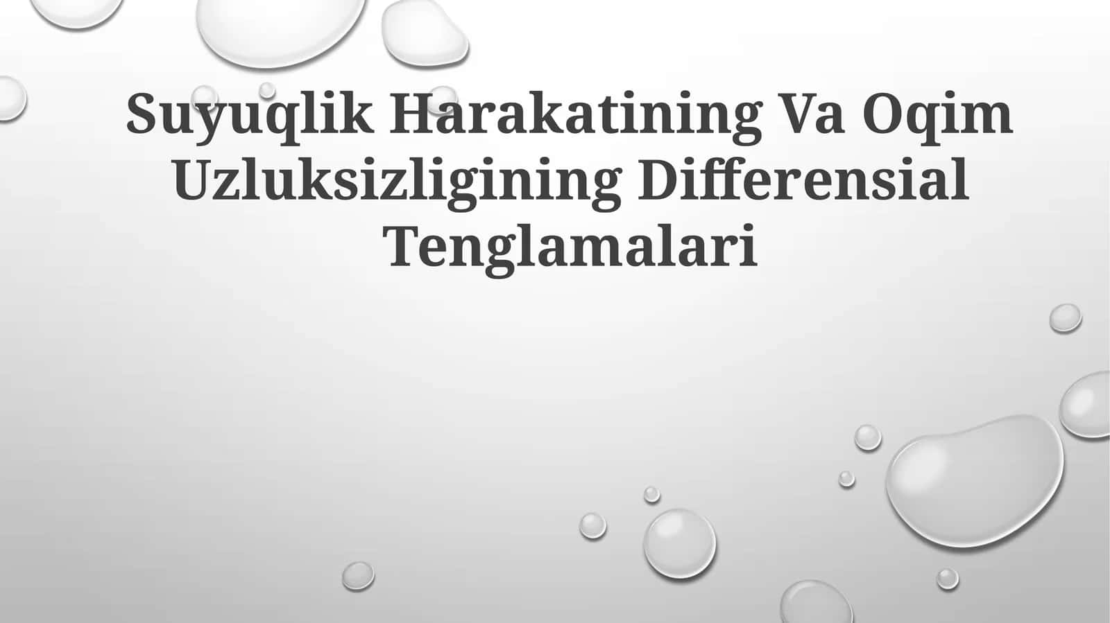 Suyuqlik Harakatining Va Oqim UzluksizliginingDifferensialTenglamalari 1