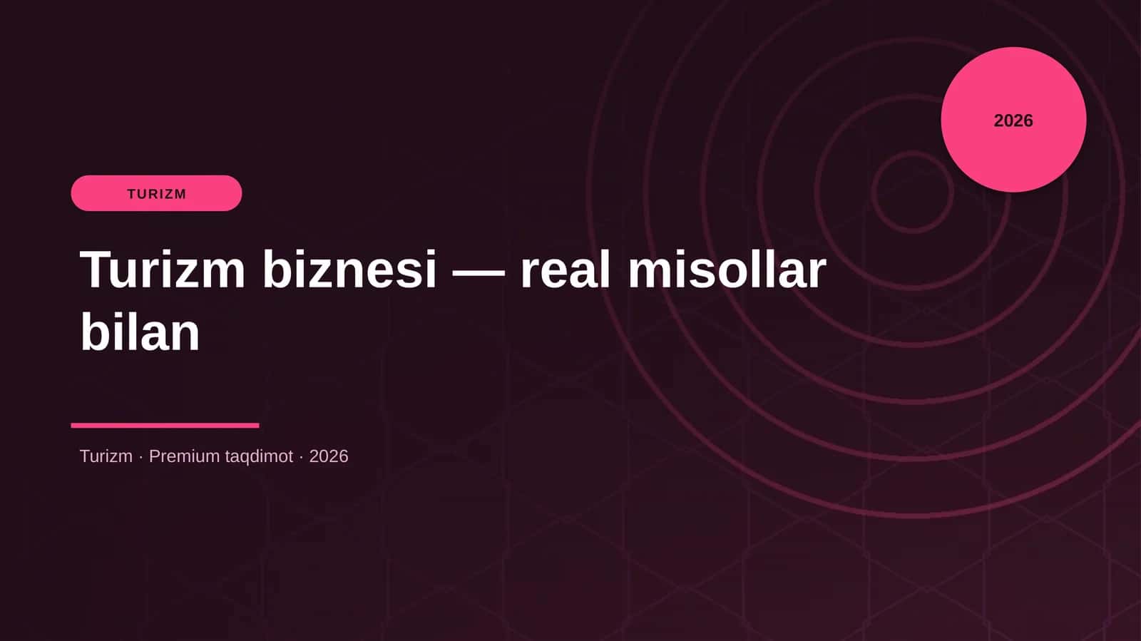 Turizm biznesi — real misollar bilan 1