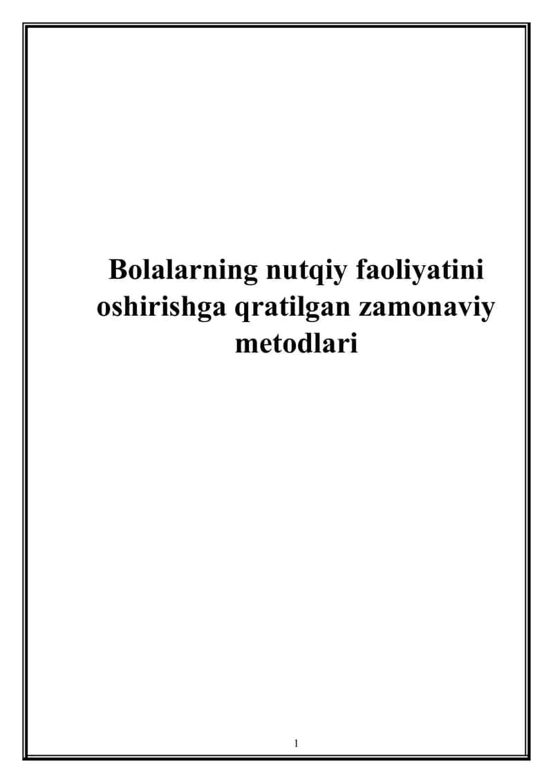 Bolalarning nutqiy faoliyatini oshirishga qratilgan zamonaviy metodlari 1