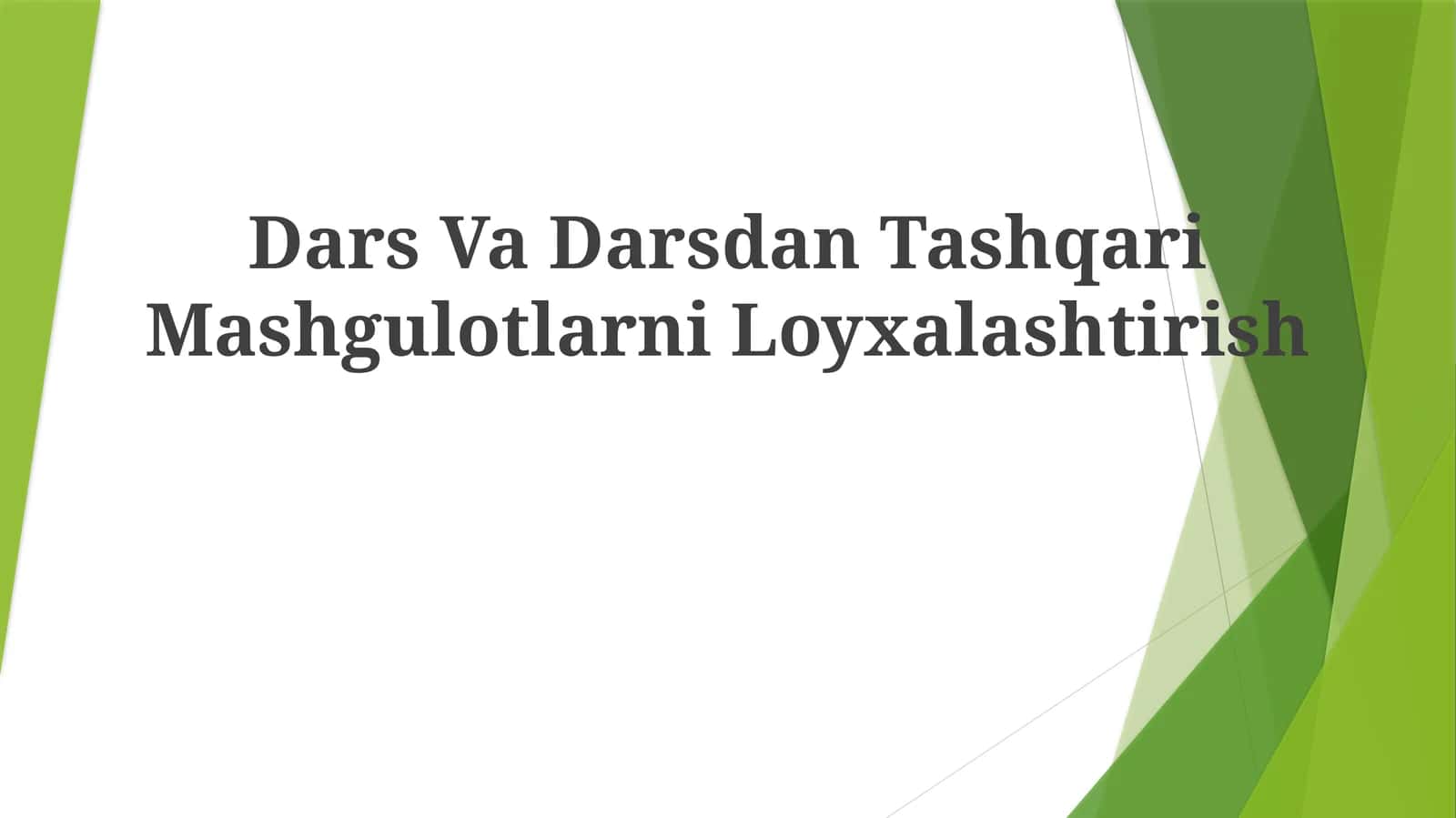Dars Va Darsdan Tashqari Mashgulotlarni Loyxalashtirish 1