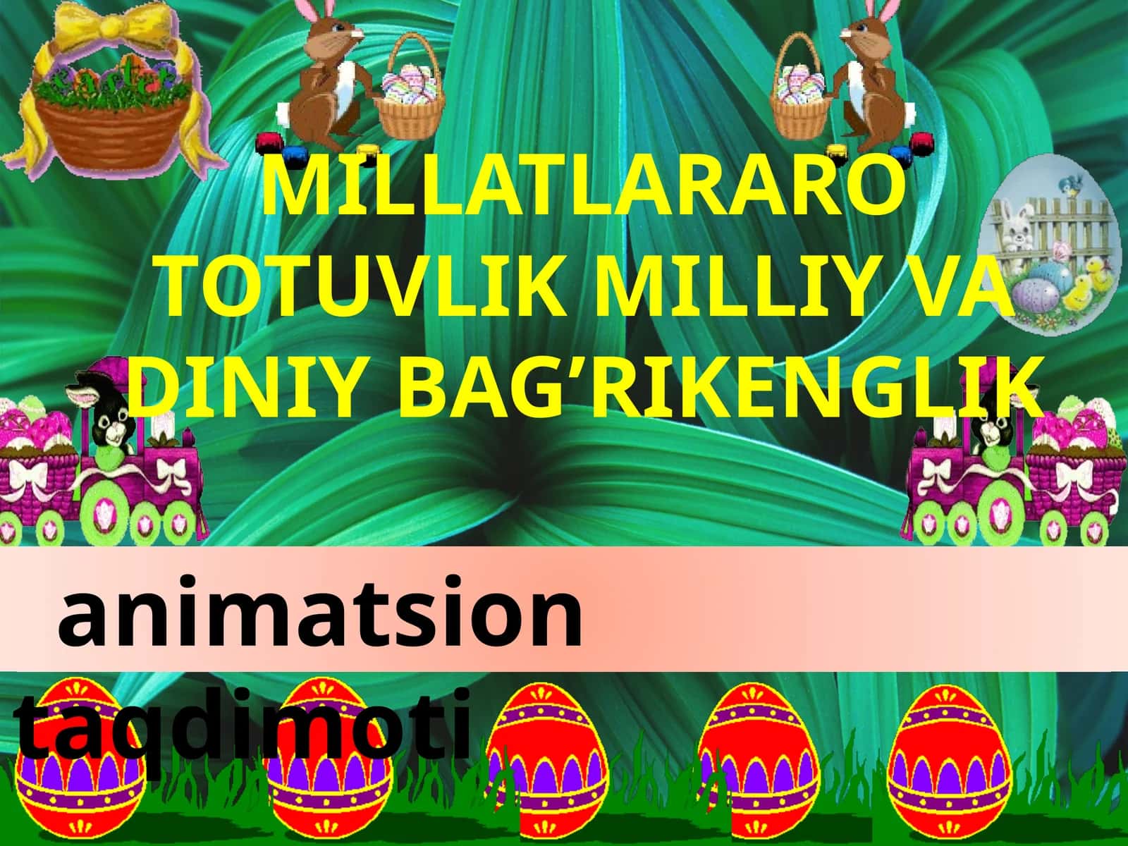 MILLATLARARO TOTUVLIK MILLIY VA DINIY BAG’RIKENGLIK 1