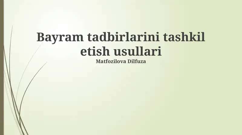 Bayram tadbirlarini tashkil etish usullari 1