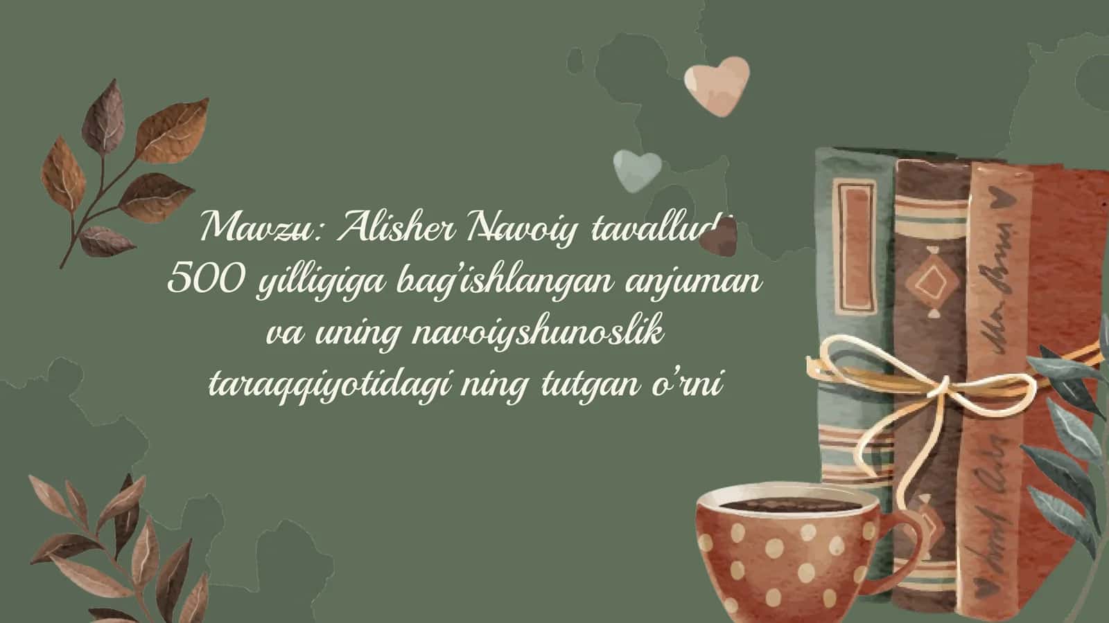 Alisher Navoiy tavalludi 500 yilligiga bag’ishlangan anjuman va uning navoiyshunoslik taraqqiyotidagi ning tutgan o’rni 1