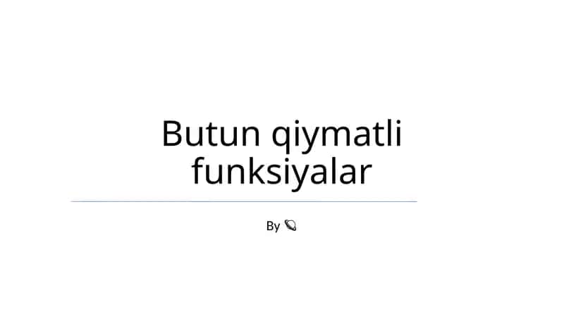 Butun qiymatli funksiyalar 1