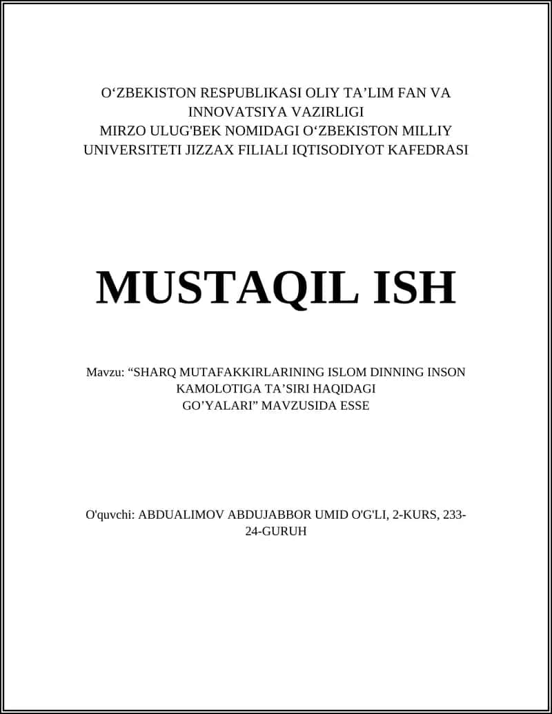 “SHARQ MUTAFAKKIRLARINING ISLOM DINNING INSON KAMOLOTIGA TA’SIRI HAQIDAGI GO’YALARI” MAVZUSIDA ESSE 1