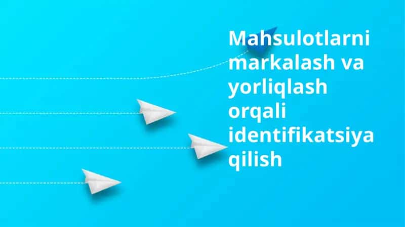 Mahsulotlarni markalash va yorliqlash 1