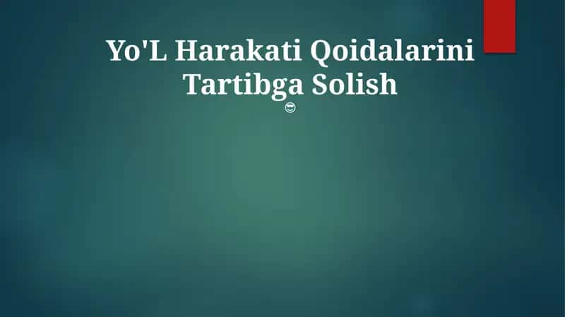 Yo'L Harakati Qoidalarini Tartibga Solish 1