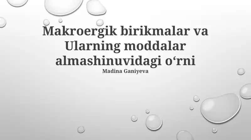 Makroergik birikmalar va Ularning moddalar almashinuvidagi oʻrni 1
