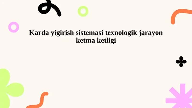 Karda yigirish sistemasi texnologik jarayon ketma ketligi 1