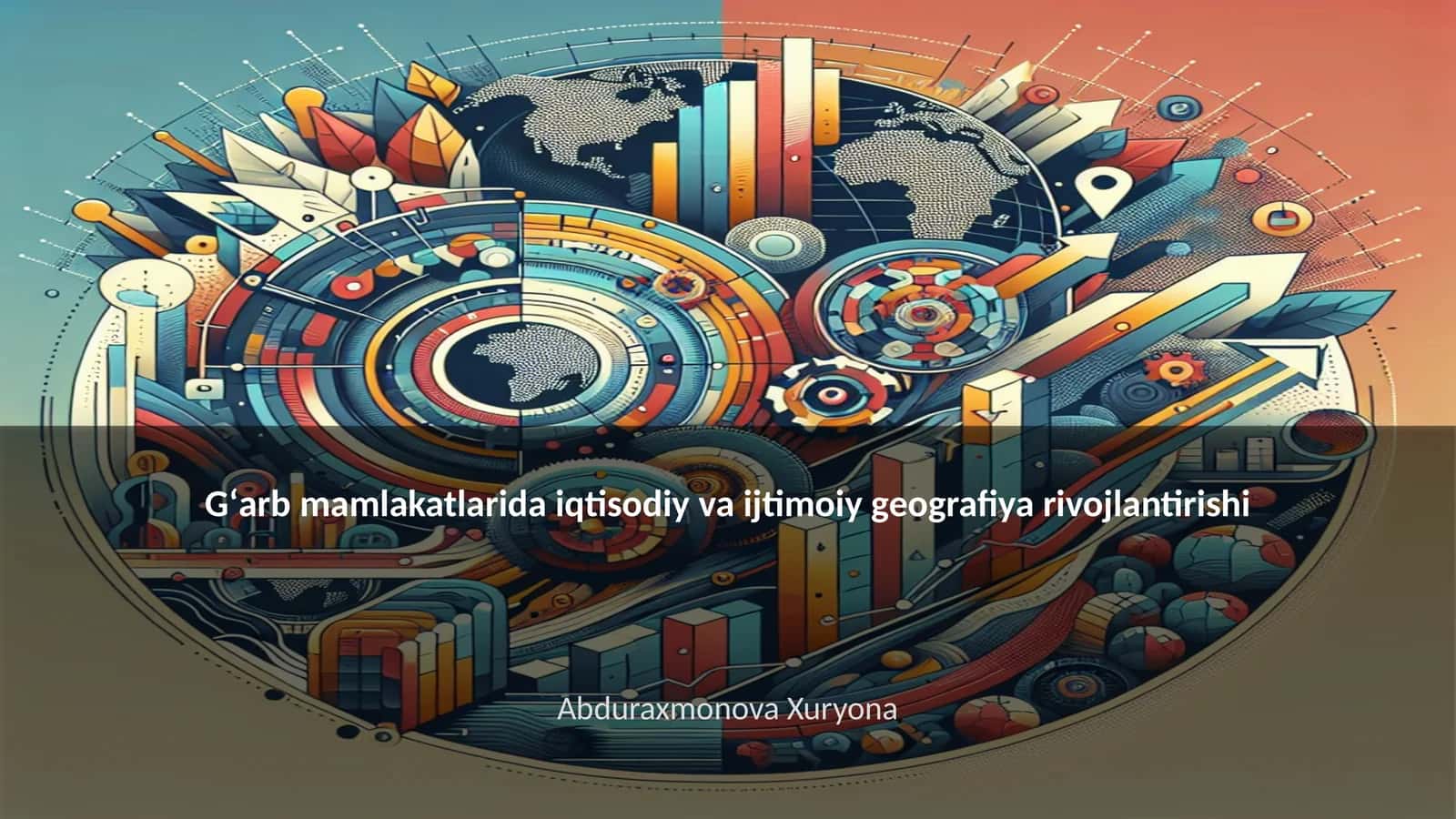 Gʻarb mamlakatlarida iqtisodiy va ijtimoiy geografiya rivojlantirishi 1