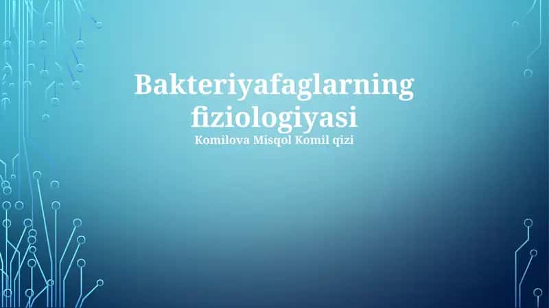 Bakteriyafaglarning fiziologiyasi 1
