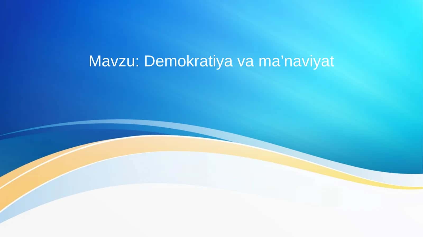Demokratiya va ma’naviyat 1