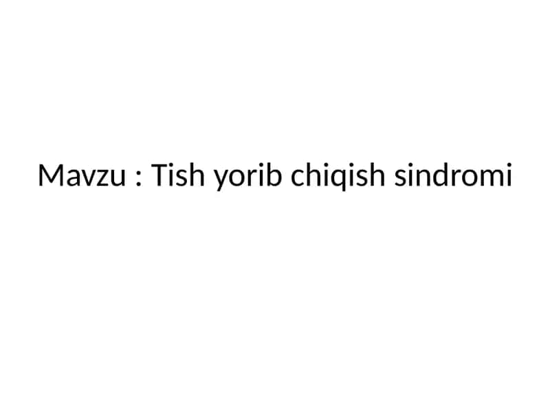 Tish yorib chiqish sindromi 1