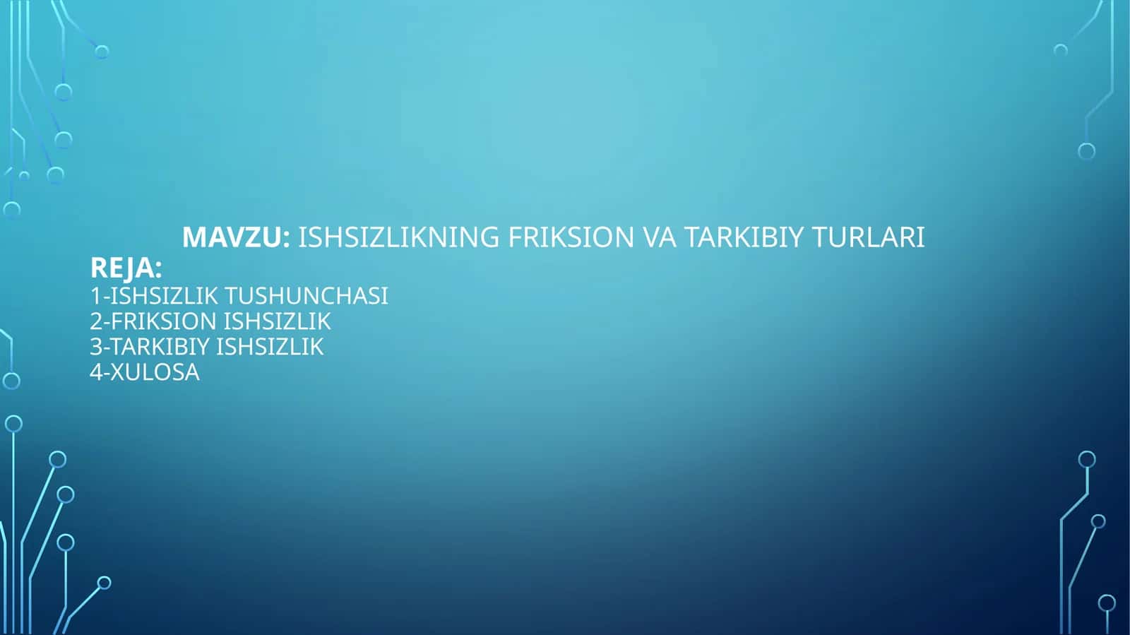 Ishsizlikning friksion va tarkibiy turlari 1