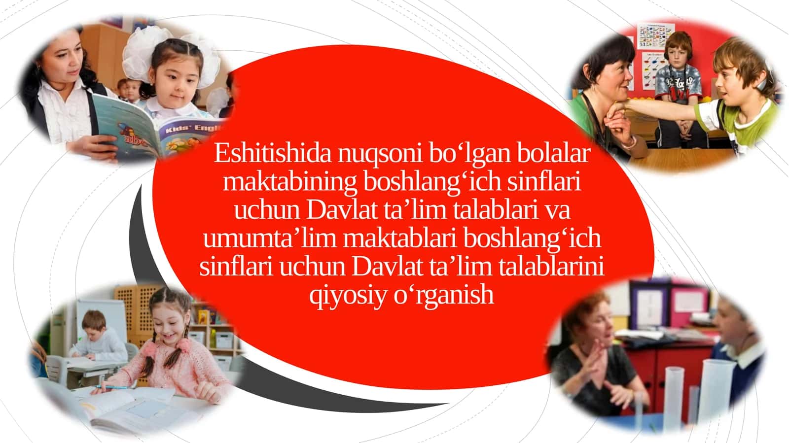 Eshitishida nuqsoni bo‘lgan bolalar maktabining boshlang‘ich sinflari uchun Davlat 1