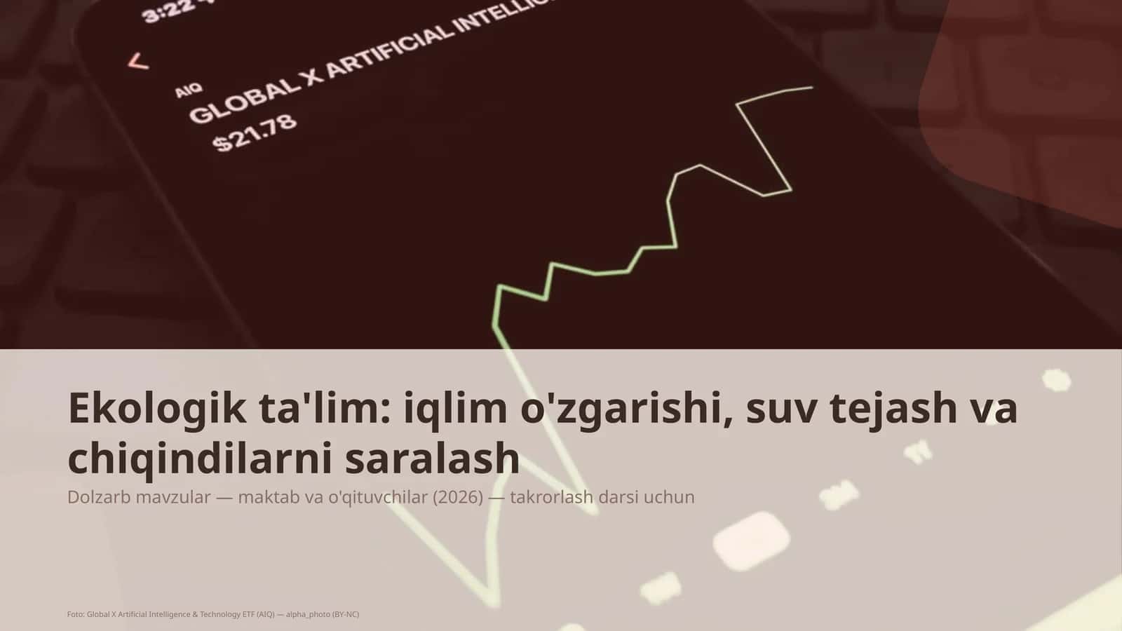 Ekologik ta'lim: iqlim o'zgarishi, suv tejash va chiqindilarni saralash 1