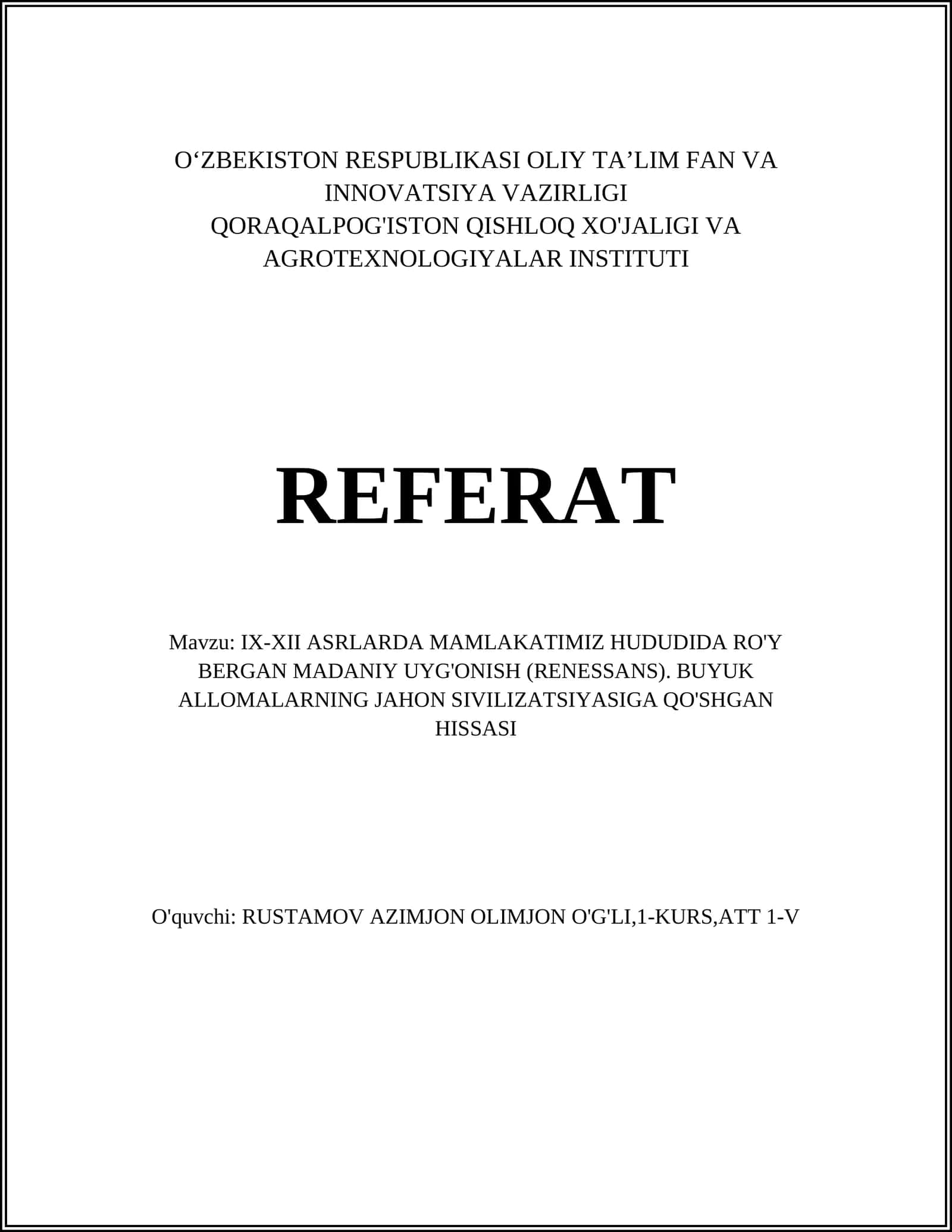 IX-XII ASRLARDA MAMLAKATIMIZ HUDUDIDA RO'Y BERGAN MADANIY UYG'ONISH (RENESSANS). BUYUK ALLOMALARNING JAHON SIVILIZATSIYASIGA QO'SHGAN HISSASI 1