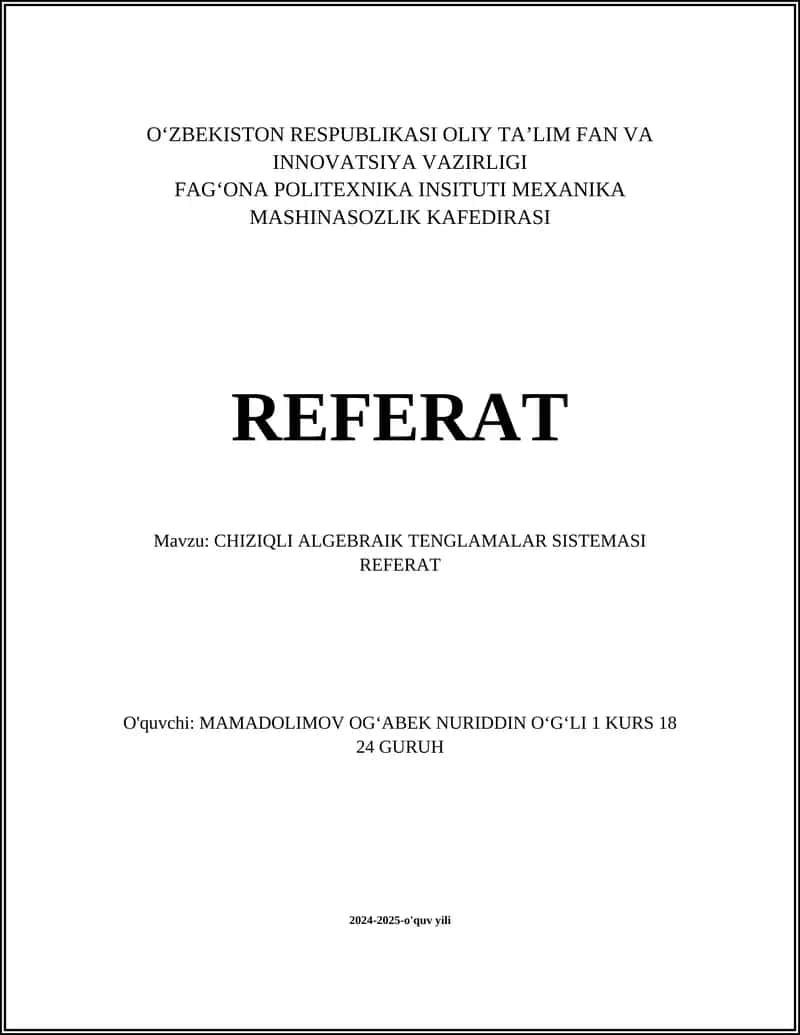 CHIZIQLI ALGEBRAIK TENGLAMALAR SISTEMASI REFERAT 1