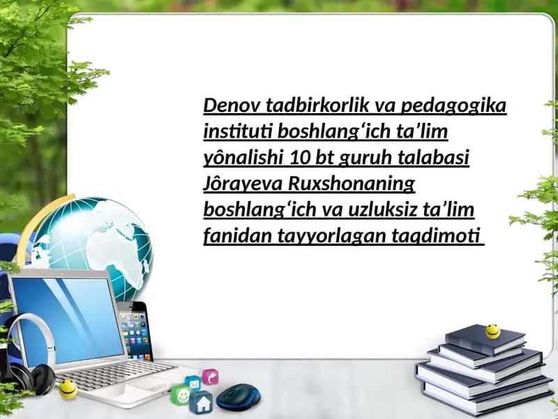 Boshlangʻich taʼlim fanidan tayyorlagan taqdimoti 1