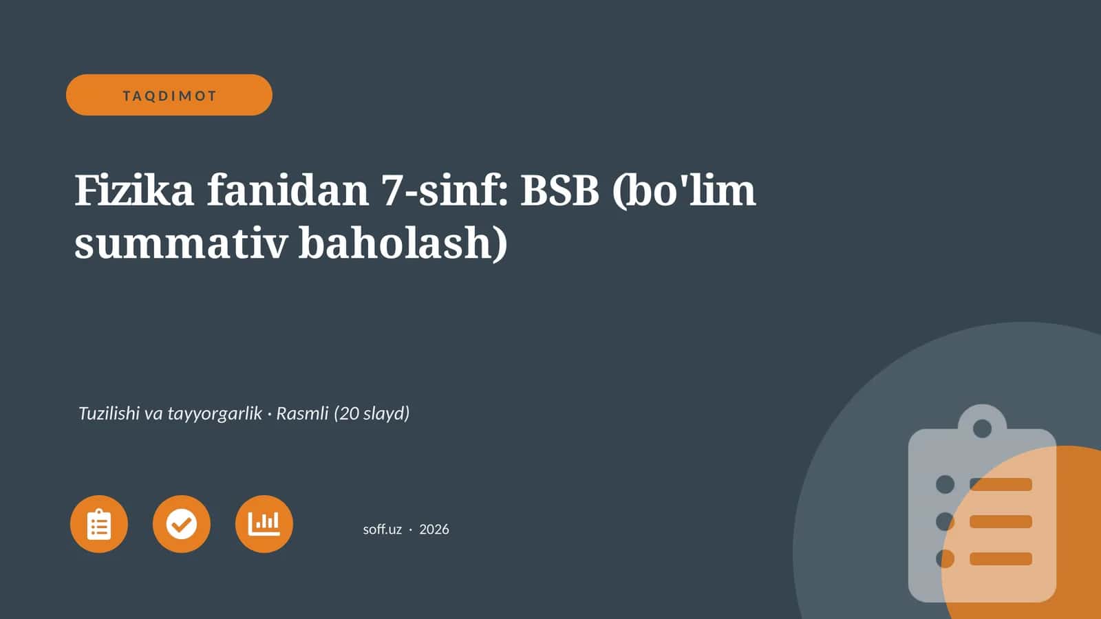 Fizika fanidan 7-sinf: BSB (bo'lim summativ baholash) 1