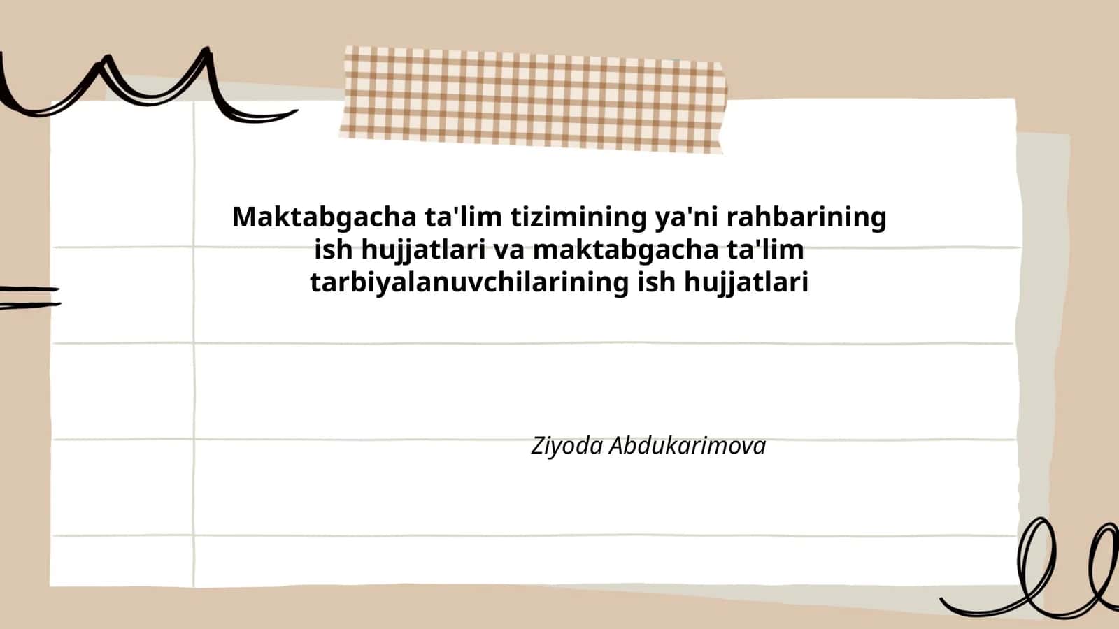 Maktabgacha ta'lim tizimining ya'ni rahbarining ish hujjatlari va maktabgacha ta'lim tarbiyalanuvchilarining ish hujjatlari 1
