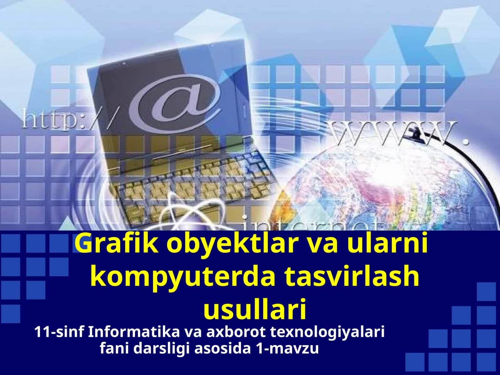 11-sinf Informatika Grafik obyektlar va ularni kompyuterda tasvirlash 1