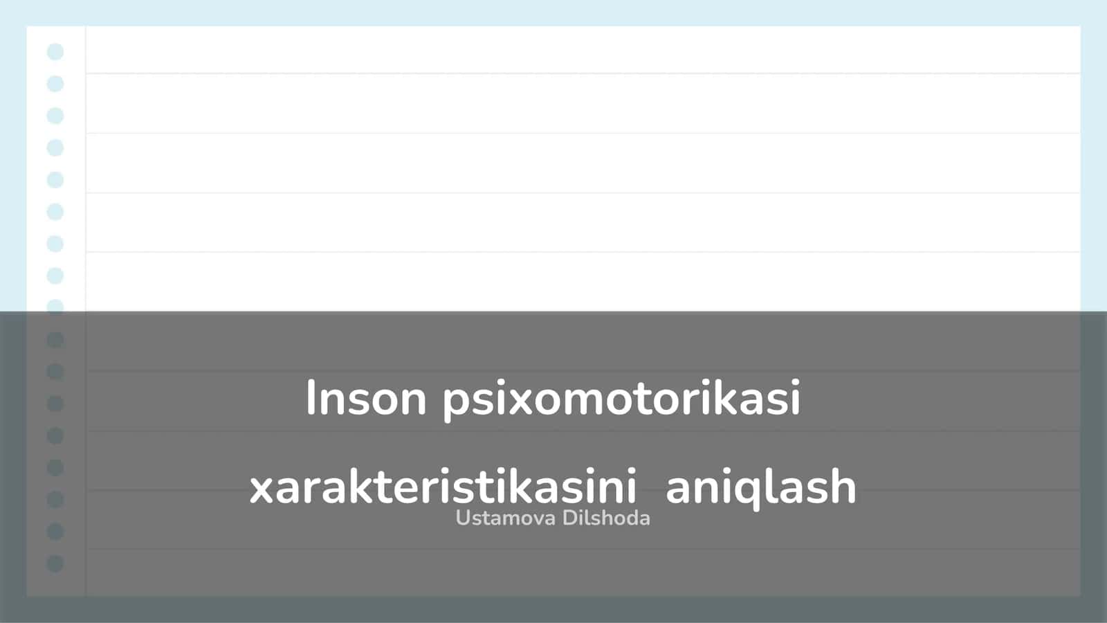 Psixomotorika tushunchasi va ahamiyati 1