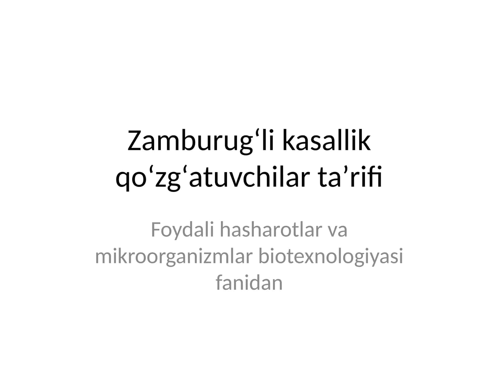 Zamburugʻli kasallik qoʻzgʻatuvchilar taʼrifi 1
