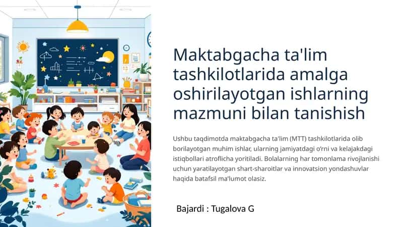 Maktabgacha ta'lim tashkilotlarida amalga oshirilayotgan ishlarning mazmuni bilan tanishish 1