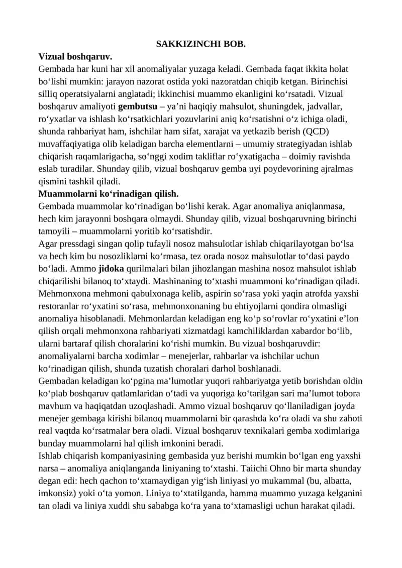 Gembutsu – ya'ni haqiqiy mahsulot, jadvallar, ro'yxatlar va ishlash ko'rsatkichlari yozuvlarini aniq ko'rsatishni (Vizual boshqaruv) 1
