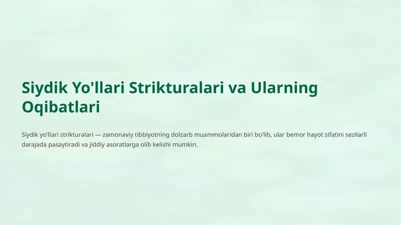 Siydik Yo'llari Strikturasi va Ularning Oqibatlari 1