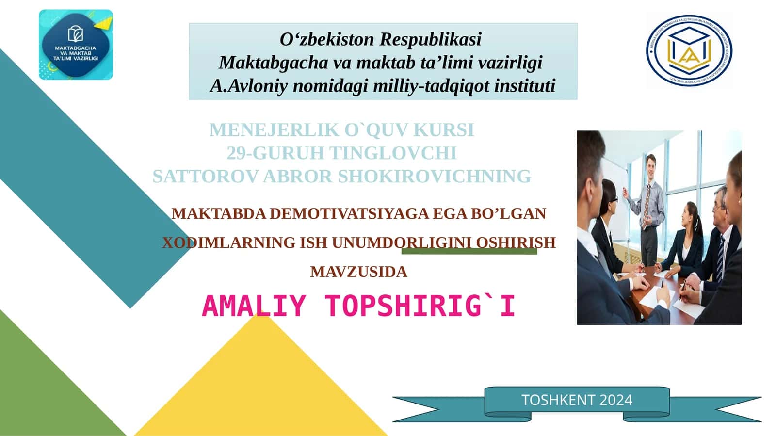 MAKTABDA DEMOTIVATSIYAGA EGA BO’LGAN XODIMLARNING ISH UNUMDORLIGINI OSHIRISH 1