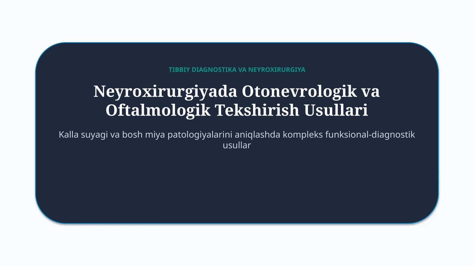 Neyroxirurgiyada otonevrologik va oftalmologik tekshiruvlar — 15 slayd 1