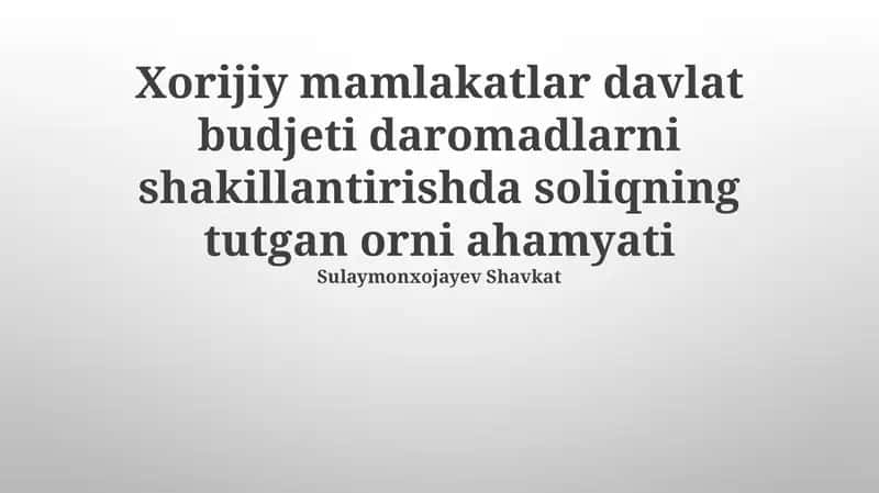 Chet el davlatlarining soliq tajribasi va saboqlari 1
