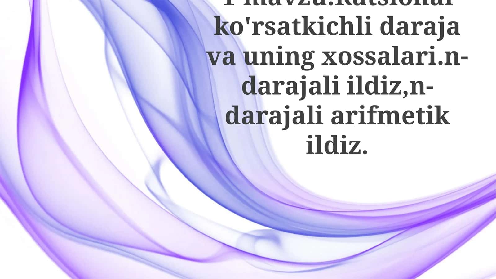 Ratsional Ko'rsatkichlar va Ularning Xossalari 1