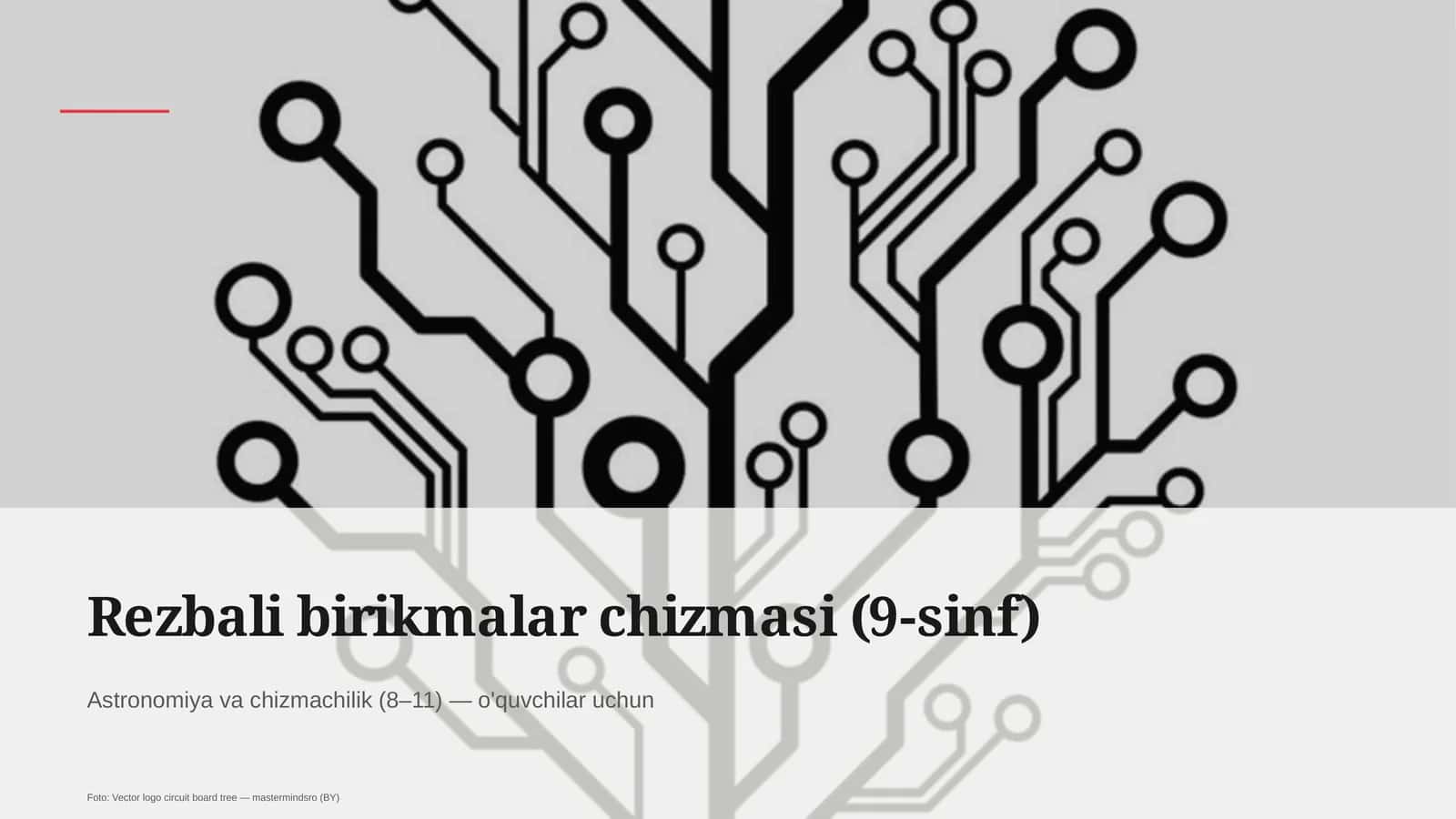 Rezbali birikmalar chizmasi (9-sinf) 1