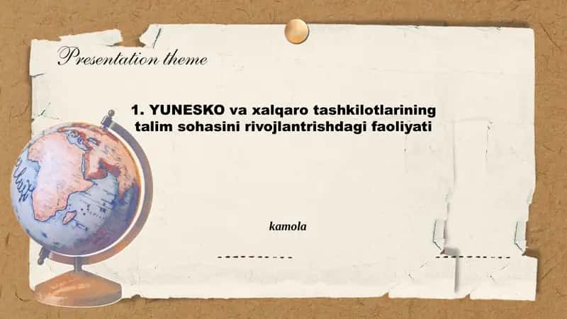YUNESKOning ta'lim sohasidagi tarixi va vazifalari 1