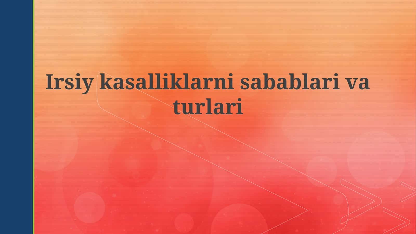 Irsiykasalliklarnisabablarivaturlari 1