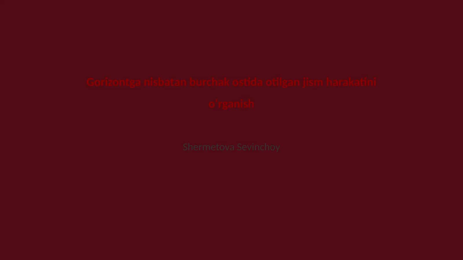 Jism harakati asoslari va fizik qonunlar 1